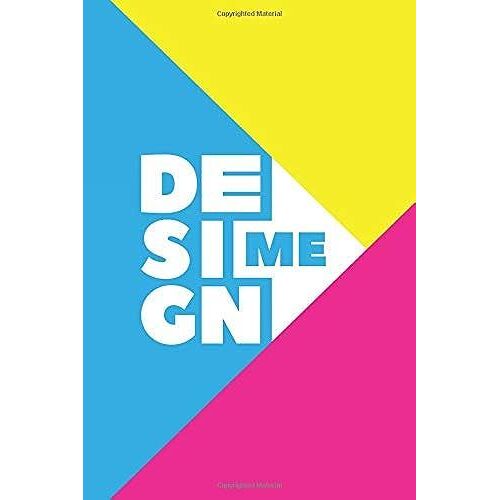 Design Me: Dot Grid Journal For Designers To Write In, Draw, Make Art And Templates, Plan Projects, And Get Creative 6x9, 120 Pages