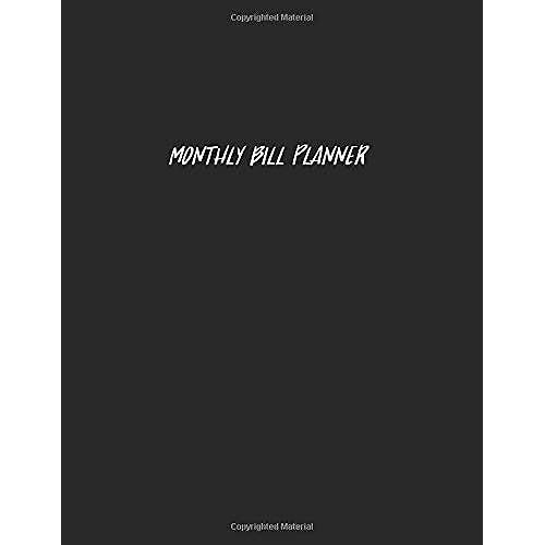 Monthly Bill Planner: Finance Monthly & Weekly Budget / Planner Expense Tracker Bill Organizer Journal Notebook / Business And Personal Finance Bookkeeping : Non Specific Date For 12 Month, Black Cove
