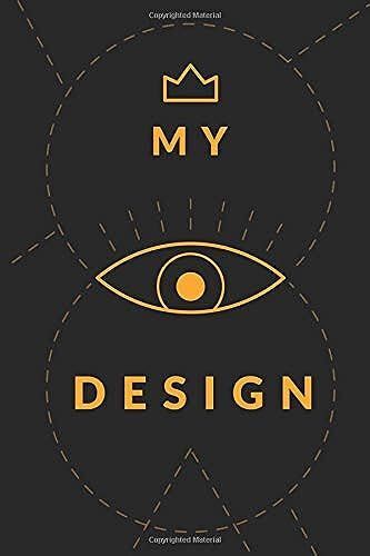 My Design: Dot Grid Journal For Designers To Write In, Draw, Make Art And Templates, Plan Projects, And Get Creative 6x9, 120 Pages