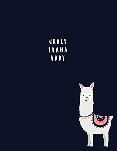 Crazy Llama Lady: Cute Llama Notebook ★ Personal Notes ★ Daily Diary ★ Office Supplies 8.5 X 11 - Big Notebook 150 Pag