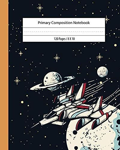 Primary Composition Notebook: Grades K-2, K-3 Students : Draw And Write Journal : Lined Paper With Dashed Midline + Half Page Drawing : 8x10, 120 Pages. (Kids Journals), Theme Astronaut Space Cartoon