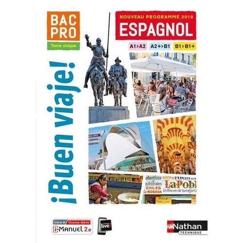 Espagnol Bac Pro Buen Viaje ! - Tome Unique A1/A2, A2+/B1, B1/B1+