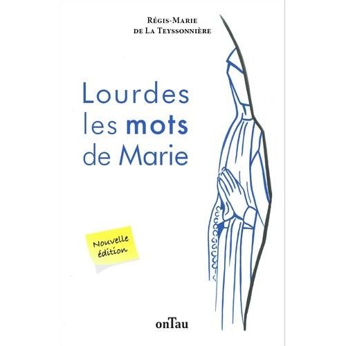 Lourdes Les Mots De Marie