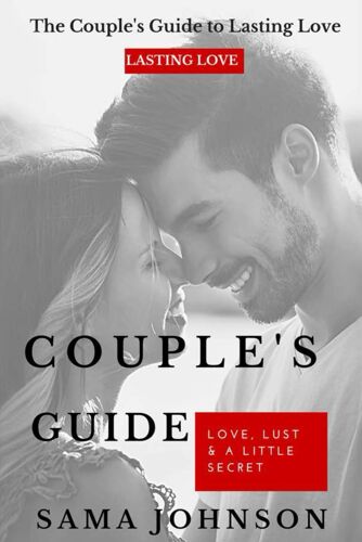 Couples Guide To Lasting Love: Coaching For A Fulfilling Partnership