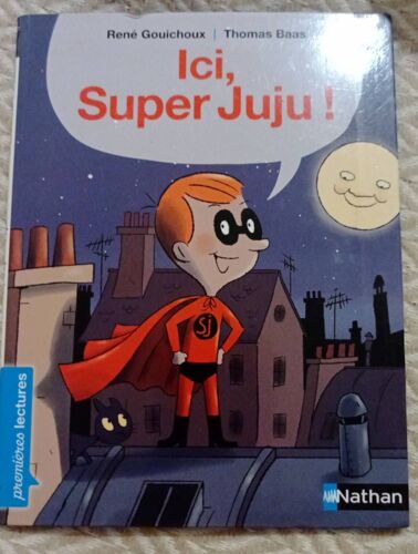 Livre De 2011:Ici, Super Juju !