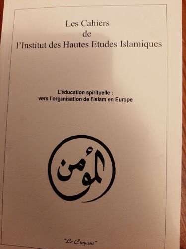 Cahiers De L'institut Des Hautes Etudes Islamiques N°9