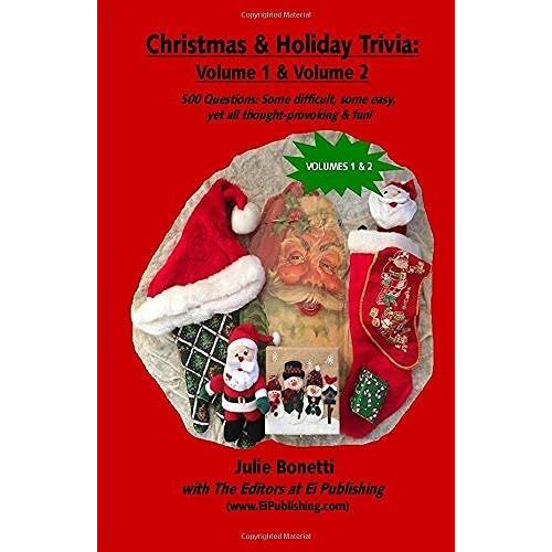 Christmas & Holiday Trivia - Volume 1 & Volume 2: 500 Questions: Some Difficult, Some Easy, Yet All Thought-Provoking & Fun!