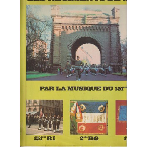 Les Régiments De Metz Par La Musique Du 151e Régiment D'infanterie - 2e Rg Régiment Du Génie Et 1ere Gla Groupe De Livraison Par Air - Dir. Lt Ognier- Adj Doumene - Sgt Bosco - Refrain Gouverneur