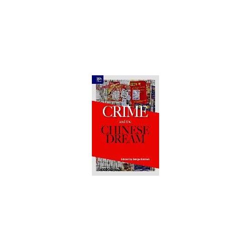 Crime And The Chinese Dream
