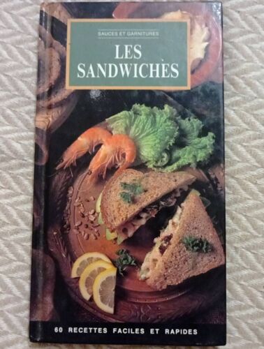 Livre De 1995:Les Sandwiches,60 Recettes Faciles Et Rapides.