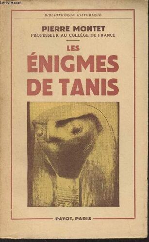Les Énigmes De Tanis - Bibliothèque Historique