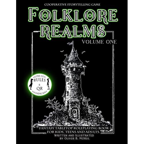 Folklore Realms: Volume One. Cooperative Storytelling Game.: Fantasy Tabletop Roleplaying Book For Kids, Teens And Adults. Ultra-Lite Rules.