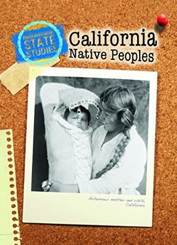 California Native Peoples (Heinemann State Studies)