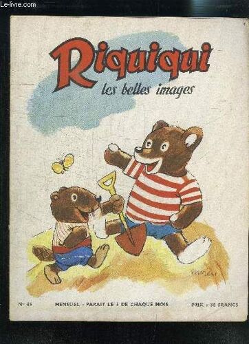 Riquiqui Les Belles Images : Fascicule N°45 (Juin 1955) .