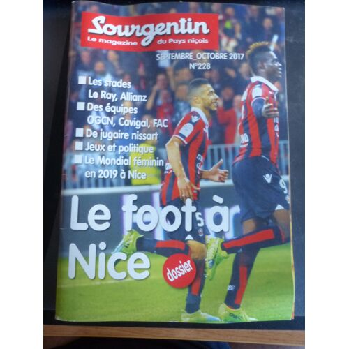 Revue Sourgentin Nr 228 Septembre 2017 / Le Foot A Nice