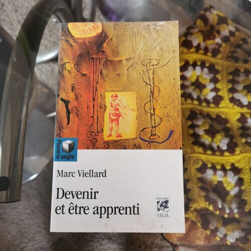 Devenir Et Être Apprenti. Marc Viellard