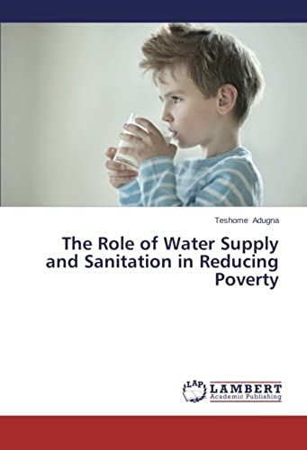 The Role Of Water Supply And Sanitation In Reducing Poverty