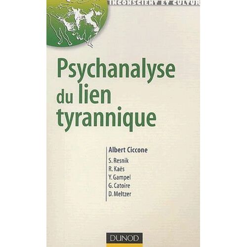 Psychanalyse Du Lien Tyrannique
