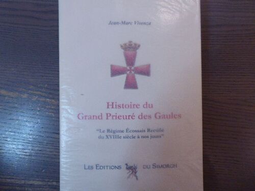 Histoire Du Grand Prieuré Des Gaules. "L
