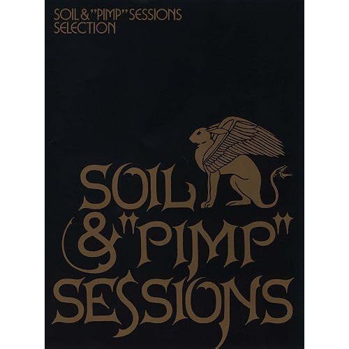 Soil&pimp Sessions Selection