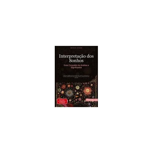 Interpretação Dos Sonhos: Guia Completo De Análise E Significados