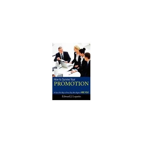 How To Survive Your Promotion