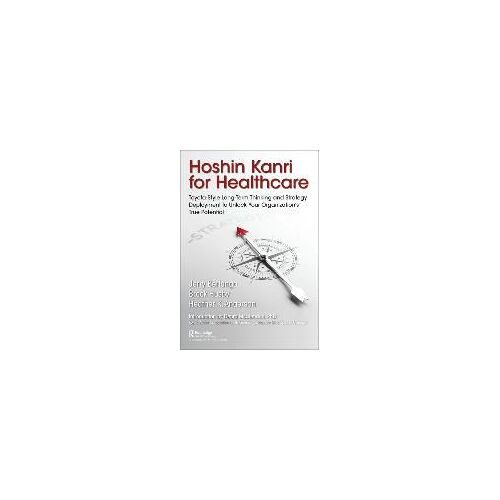 Hoshin Kanri For Healthcare
