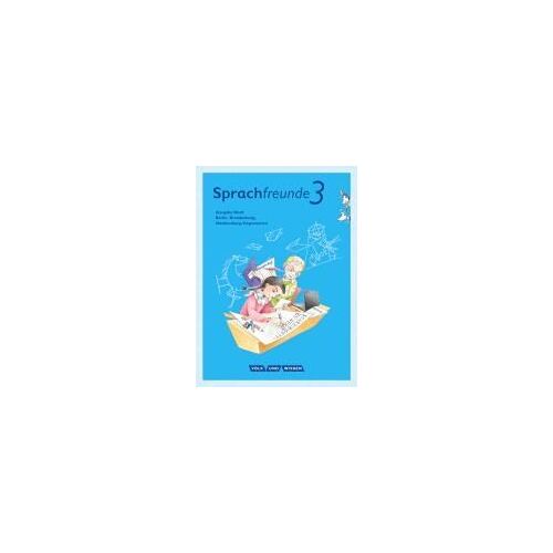Sprachfreunde 3. Schuljahr. Sprachbuch Mit Grammatiktafel Und Entwicklungsheft. Ausgabe Nord