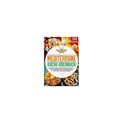 Mediterrane Küche Kochbuch