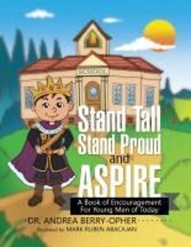 Stand Tall, Stand Proud, And Aspire