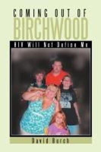 Coming Out Of Birchwood