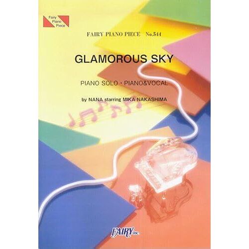 544 Glamorous Sky/Nana Starring Mika Nakashima Nana (Fairy Piano Piece)