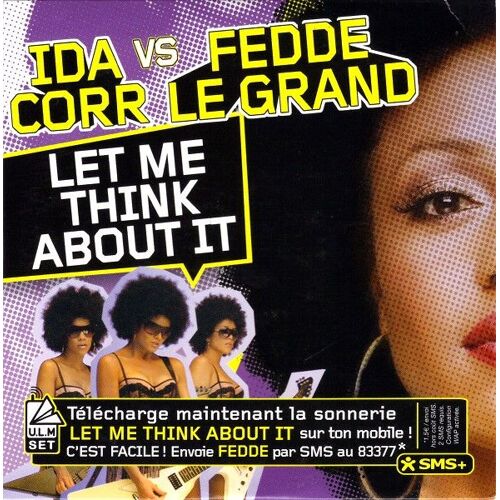 Ida Corr Vs Fedde Le Grand "Let Me Think About It" Cd Single 4 Titres