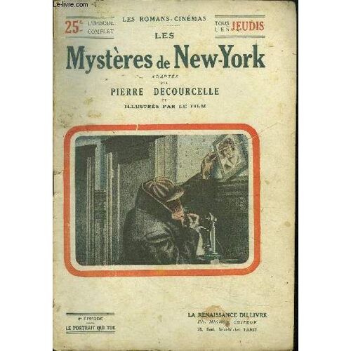 Les Mystères De New-York 4ème Épisode : Le Portrait Qui Tue (Collection Les Romans-Cinémas)