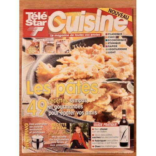 Tele Star Cuisine : Les Pates - 49 Recettes Gourmandes