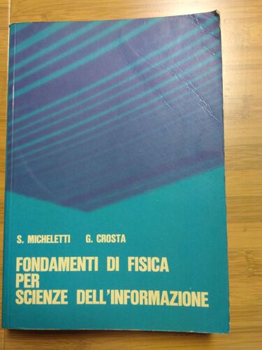 Fondamenti Di Fisica Per Scienze Dell'informazione