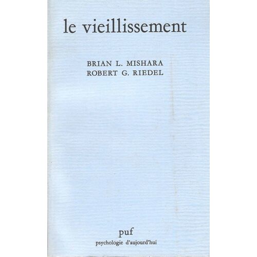 Le Vieillissement - Mishara - Riedel - Puf 1984
