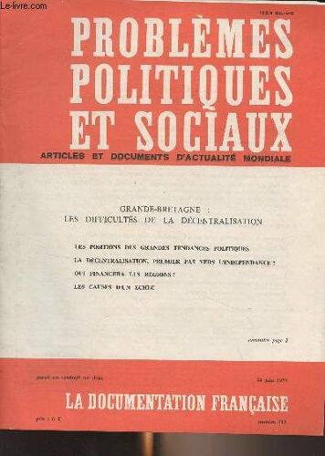 Problèmes Politiques Et Sociaux - N°313 - 24 Juin 1977 - Grande-Bretagne : Les Difficultés De La Décentralisation - Les Positions Des Grandes Tendances Politiques - L Évolution Des Positions(...)