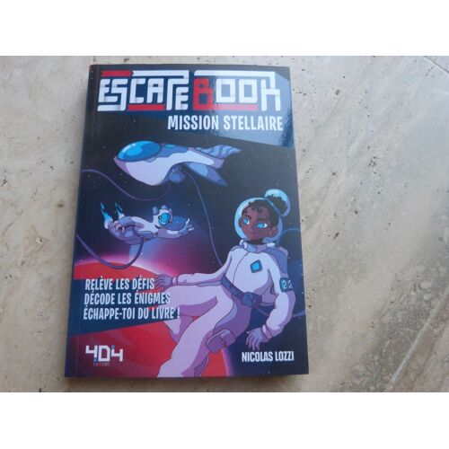 Livre Escape Book Mission Stellaire De Nicolas Lozzi