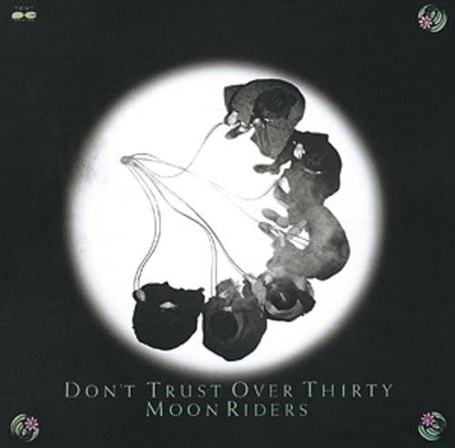 Dont Trust Over Thirty / Hqcd