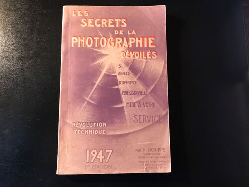 Les Secrets De La Photographie Dévoilés. 51 Années D'expérience Professionnelle Mise À Votre Service