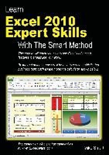 Learn Excel 2010 Expert Skills With The Smart Method