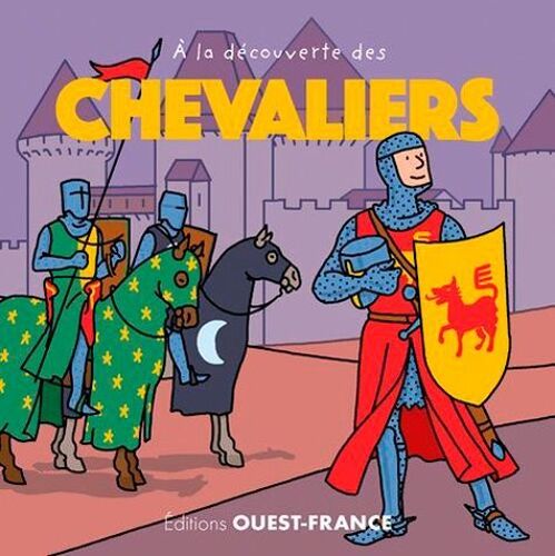 A La Découverte Des Chevaliers