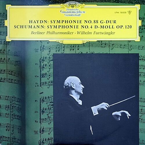33 Tours Vinyl Haydn* - Schumann* - Wilhelm Furtwängler - Berliner Philharmoniker – Symphonie No. 88 / Symphonie No.4 D-Moll Op.120