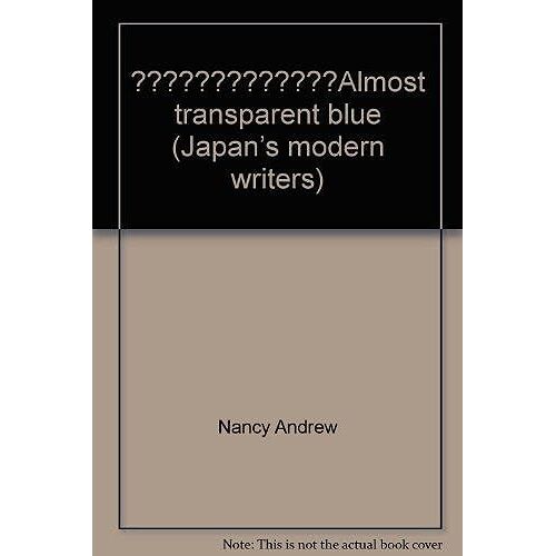 Almost Transparent Blue (Japans Modern Writers)