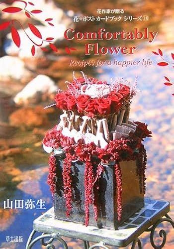 Comfortably Flowerrecipes For A Happier Life ()