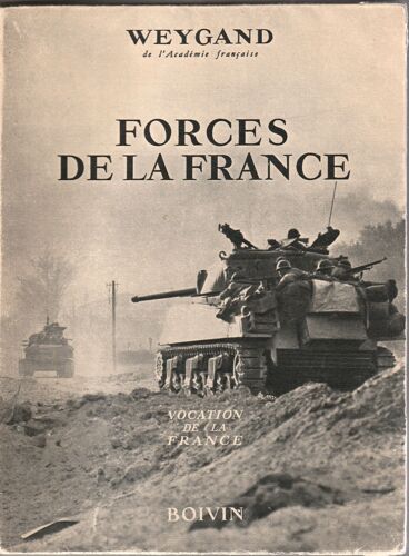 Forces De La France Dédicacé Par Weygand