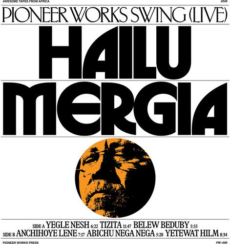 Hailu Mergia - Pioneer Works Swing (Live) [Cassettes]