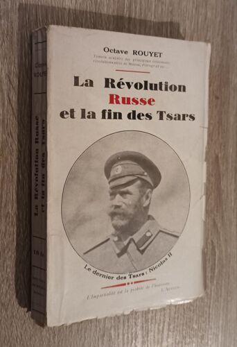 La Révolution Russe Et La Fin Des Tsars Par Octave Rouyet 1940 / Histoire Russie Nicolas Ii Raspoutine