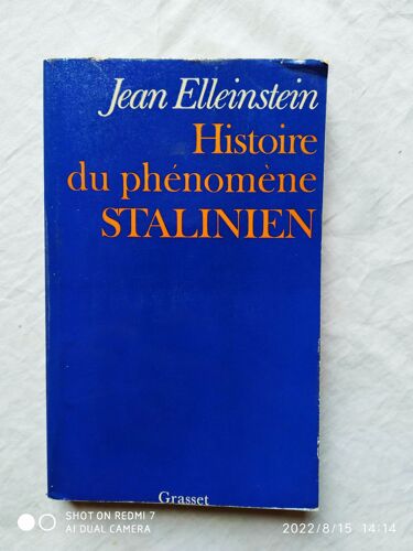 Jean Elleinstein, Histoire Du Phénomène Stalinien, Grasset, 1975,